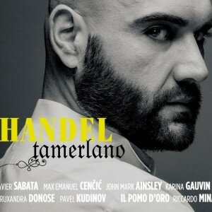 Review – Handel Tamerlano – Xavier Sabata